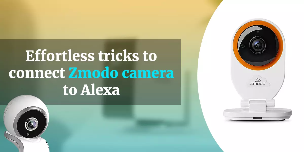 connect Zmodo camera to Alexa